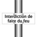 Interdiction de faire du feu