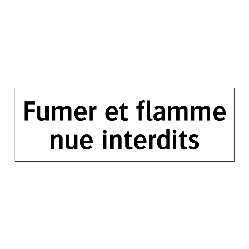 Fumer et flamme nue interdits