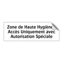 Zone de Haute Hygiène : Accès Uniquement avec Autorisation Spéciale