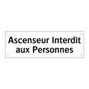 Ascenseur Interdit aux Personnes