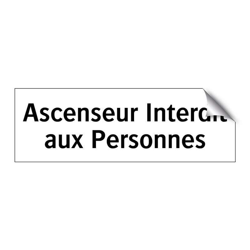 Ascenseur Interdit aux Personnes