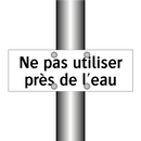 Ne pas utiliser près de l'eau