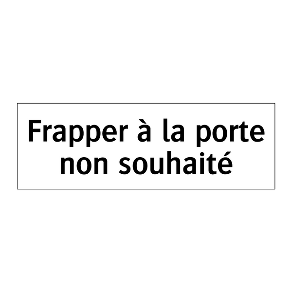 Frapper à la porte non souhaité