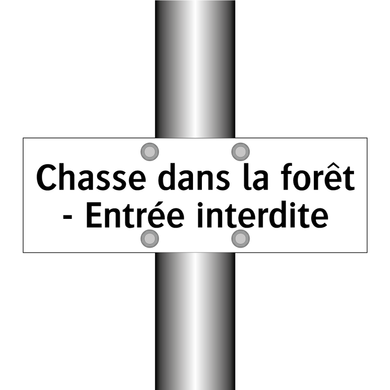Chasse dans la forêt - Entrée interdite