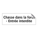 Chasse dans la forêt - Entrée interdite