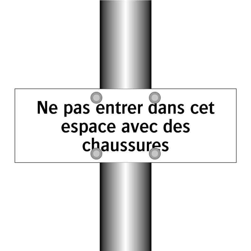 Ne pas entrer dans cet espace avec des chaussures
