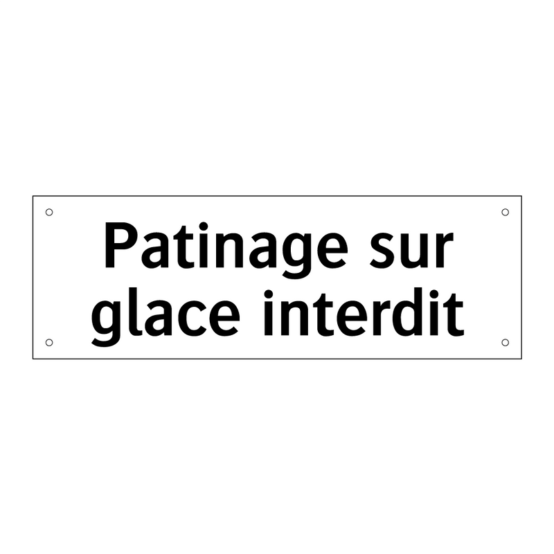 Patinage sur glace interdit