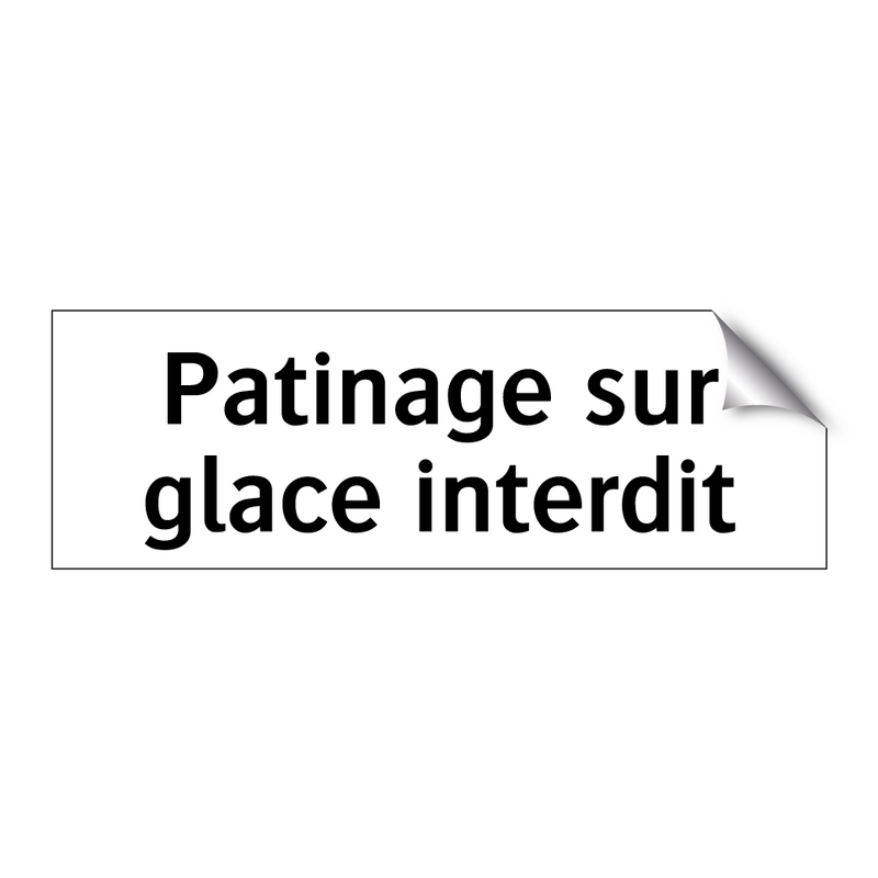 Patinage sur glace interdit