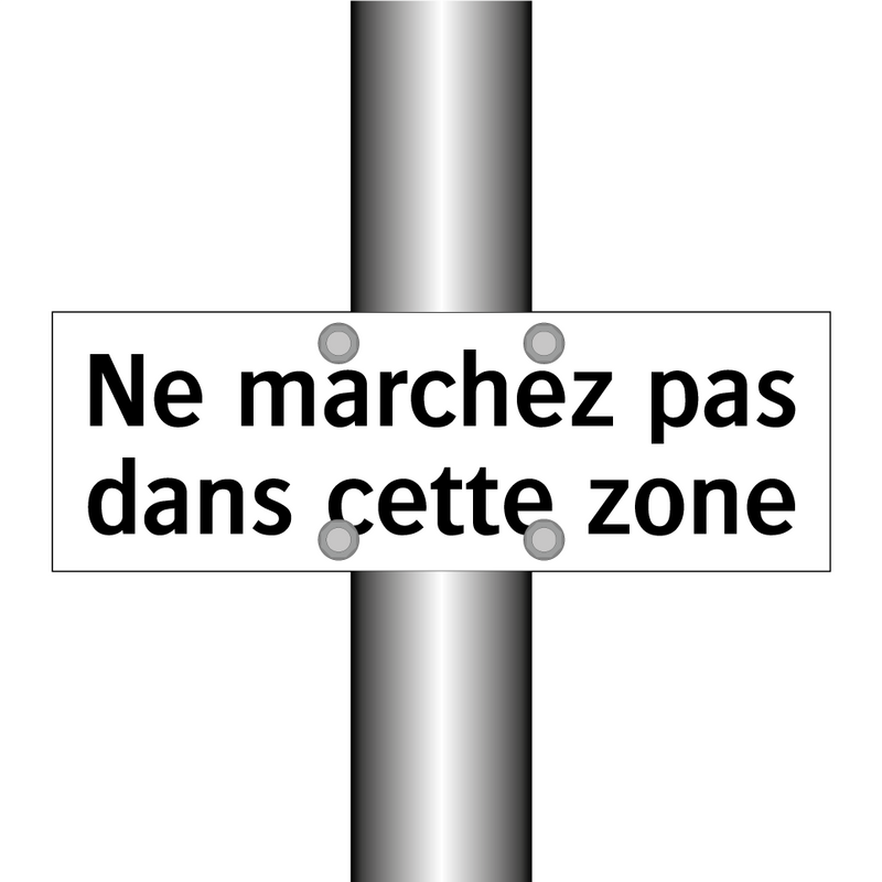 Ne marchez pas dans cette zone