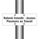 Ralenti Interdit : Jeunes Poumons au Travail