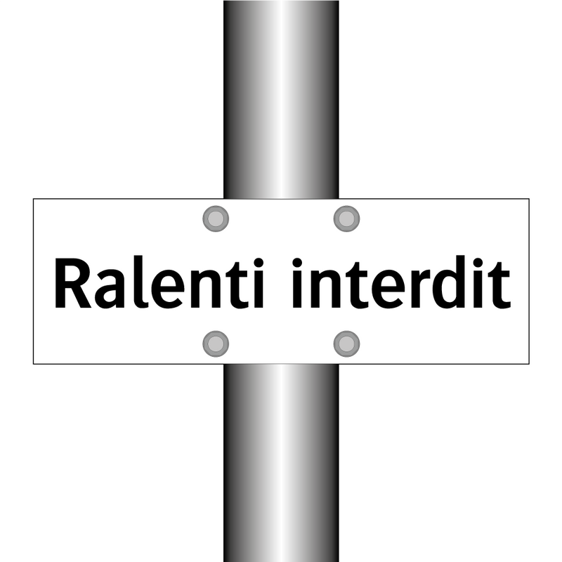 Ralenti interdit