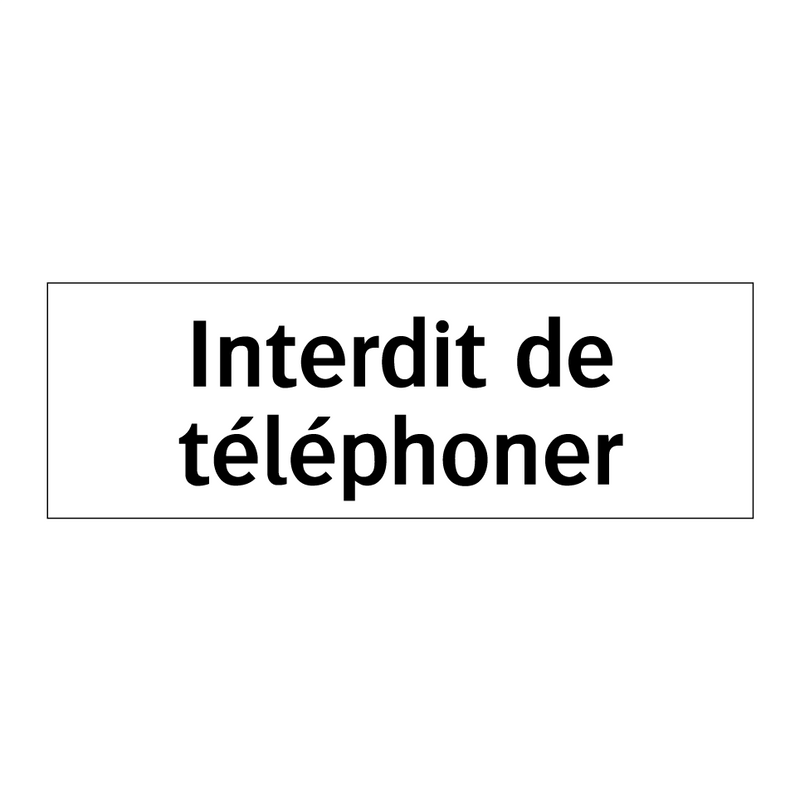 Interdit de téléphoner