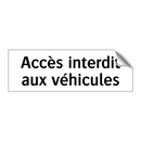 Accès interdit aux véhicules
