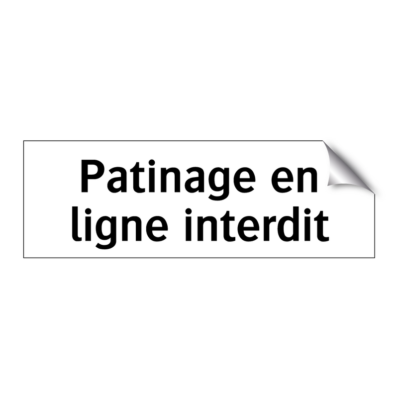 Patinage en ligne interdit