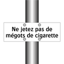 Ne jetez pas de mégots de cigarette