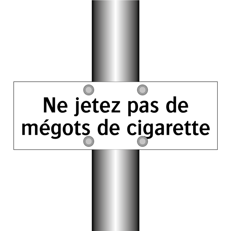 Ne jetez pas de mégots de cigarette