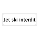 Jet ski interdit