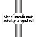 Alcool interdit mais autorisé le vendredi
