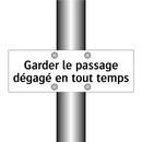 Garder le passage dégagé en tout temps