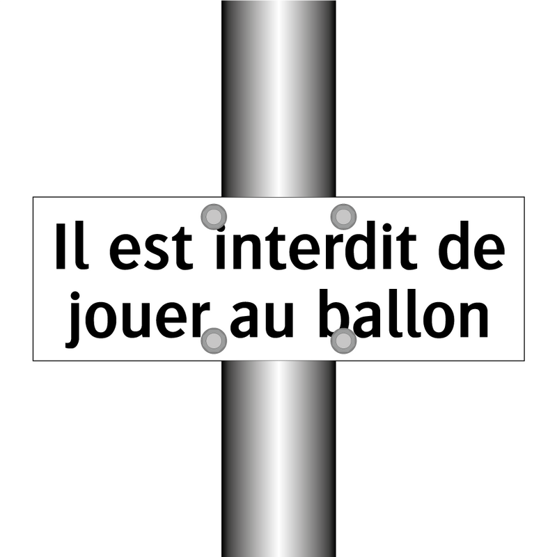 Il est interdit de jouer au ballon