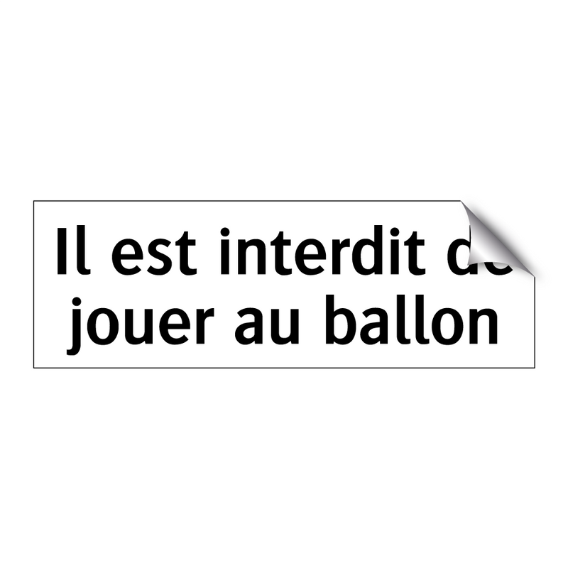 Il est interdit de jouer au ballon