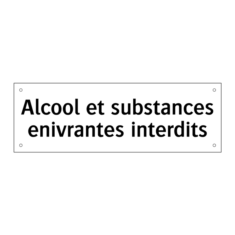 Alcool et substances enivrantes interdits