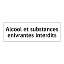 Alcool et substances enivrantes interdits