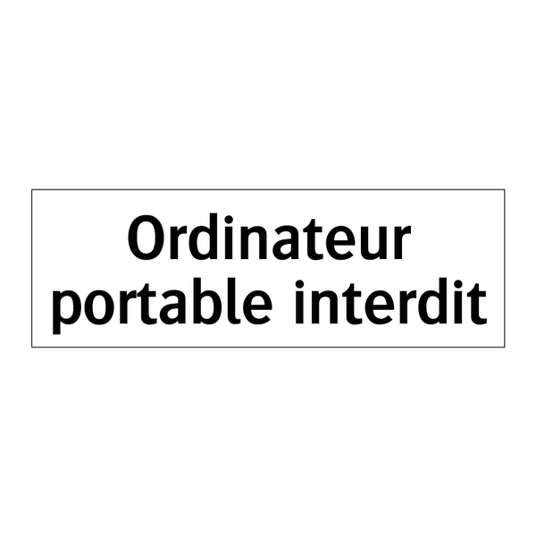 Ordinateur portable interdit