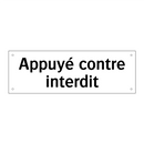 Appuyé contre interdit