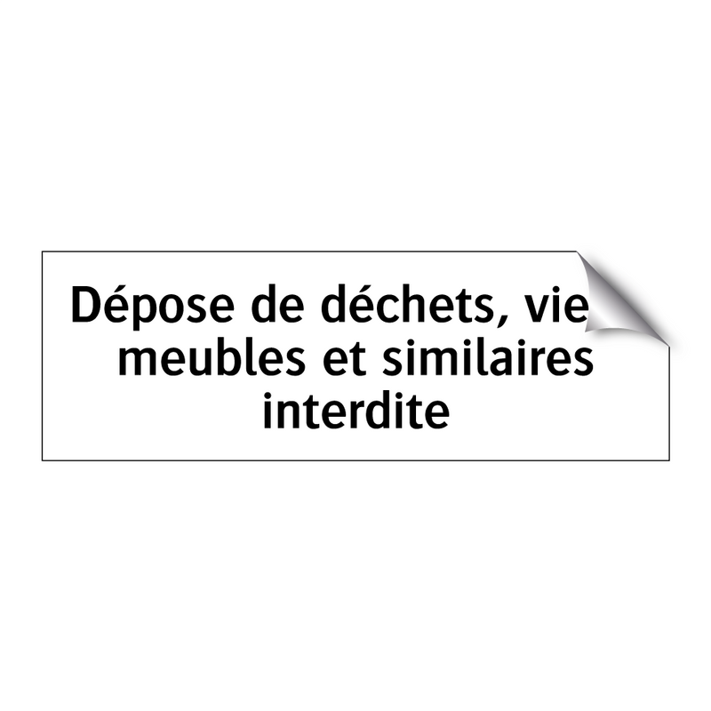 Dépose de déchets, vieux meubles et similaires interdite