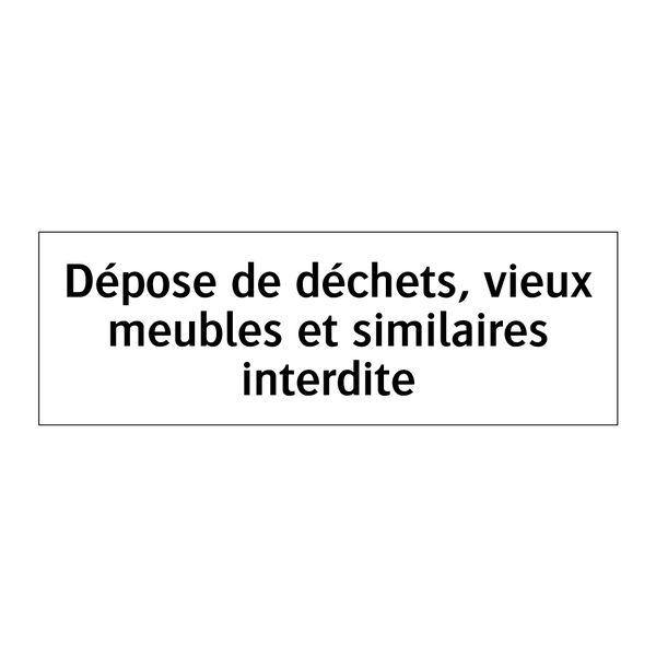Dépose de déchets, vieux meubles et similaires interdite