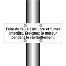 Faire du feu à l'air libre et fumer interdits. Éteignez le moteur pendant le ravitaillement.
