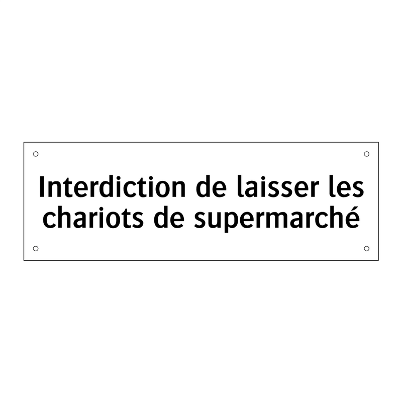 Interdiction de laisser les chariots de supermarché