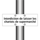 Interdiction de laisser les chariots de supermarché