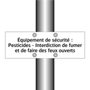 Équipement de sécurité : Pesticides - Interdiction de fumer et de faire des feux ouverts