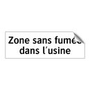 Zone sans fumée dans l'usine