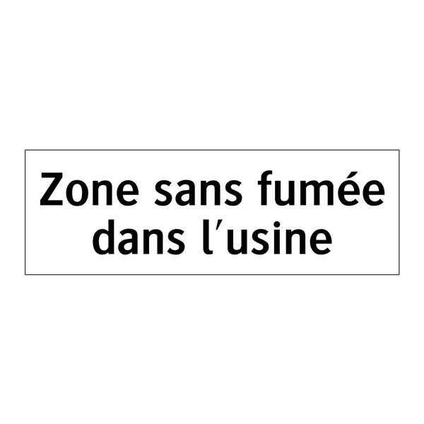 Zone sans fumée dans l'usine