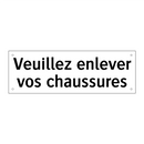 Veuillez enlever vos chaussures