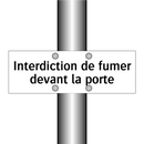Interdiction de fumer devant la porte