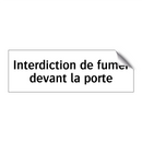 Interdiction de fumer devant la porte