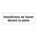 Interdiction de fumer devant la porte
