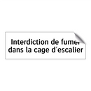 Interdiction de fumer dans la cage d'escalier