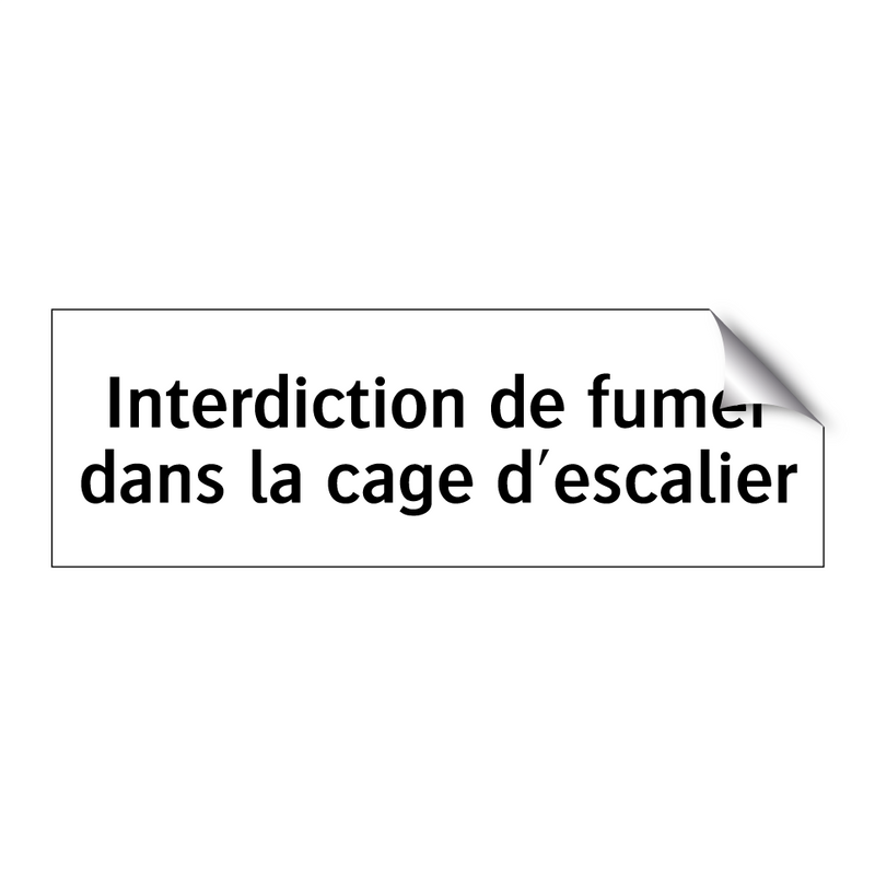 Interdiction de fumer dans la cage d'escalier
