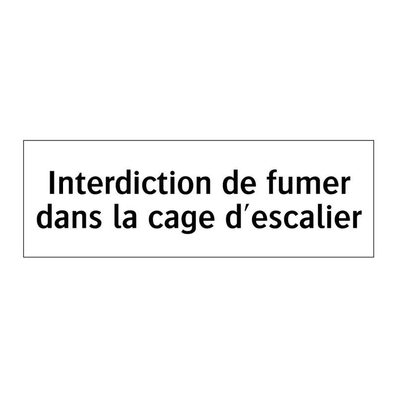 Interdiction de fumer dans la cage d'escalier