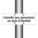 Interdit aux personnes en état d'ébriété