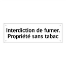 Interdiction de fumer. Propriété sans tabac