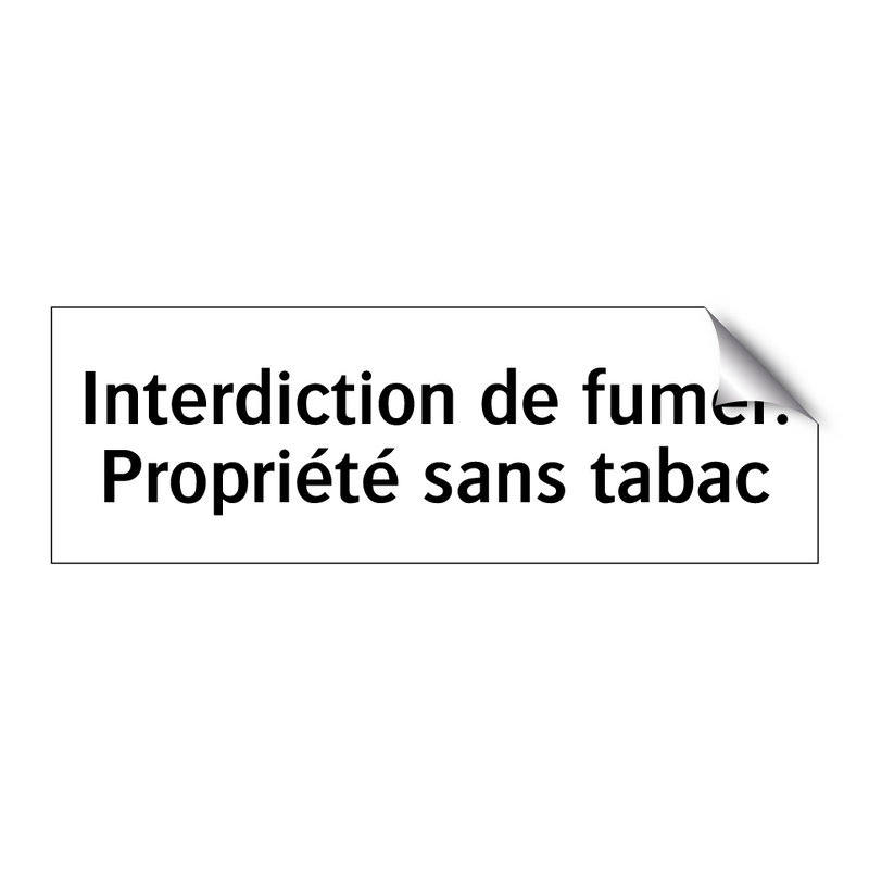 Interdiction de fumer. Propriété sans tabac