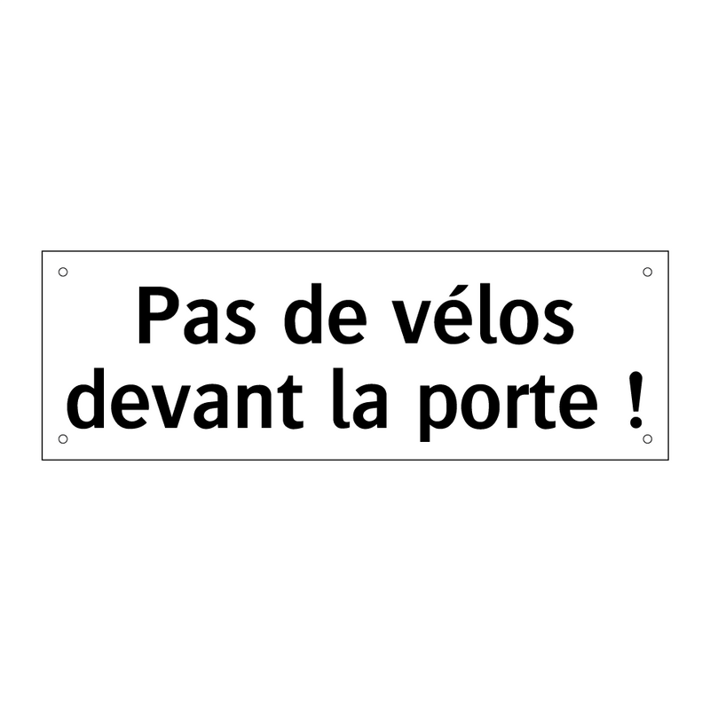 Pas de vélos devant la porte !
