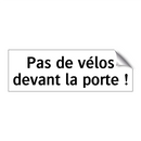 Pas de vélos devant la porte !