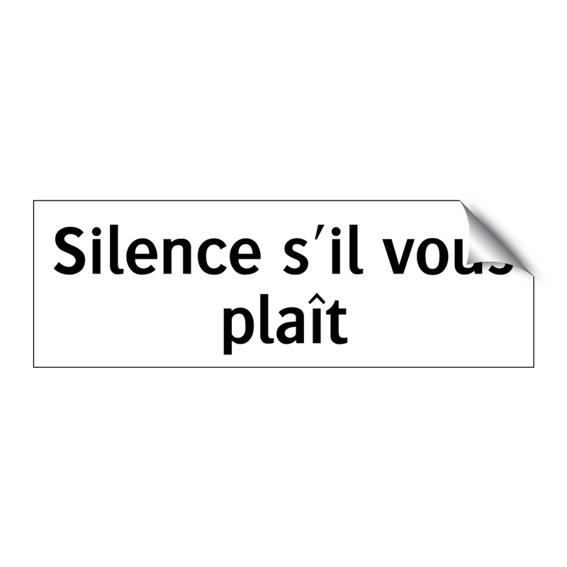 Silence s'il vous plaît